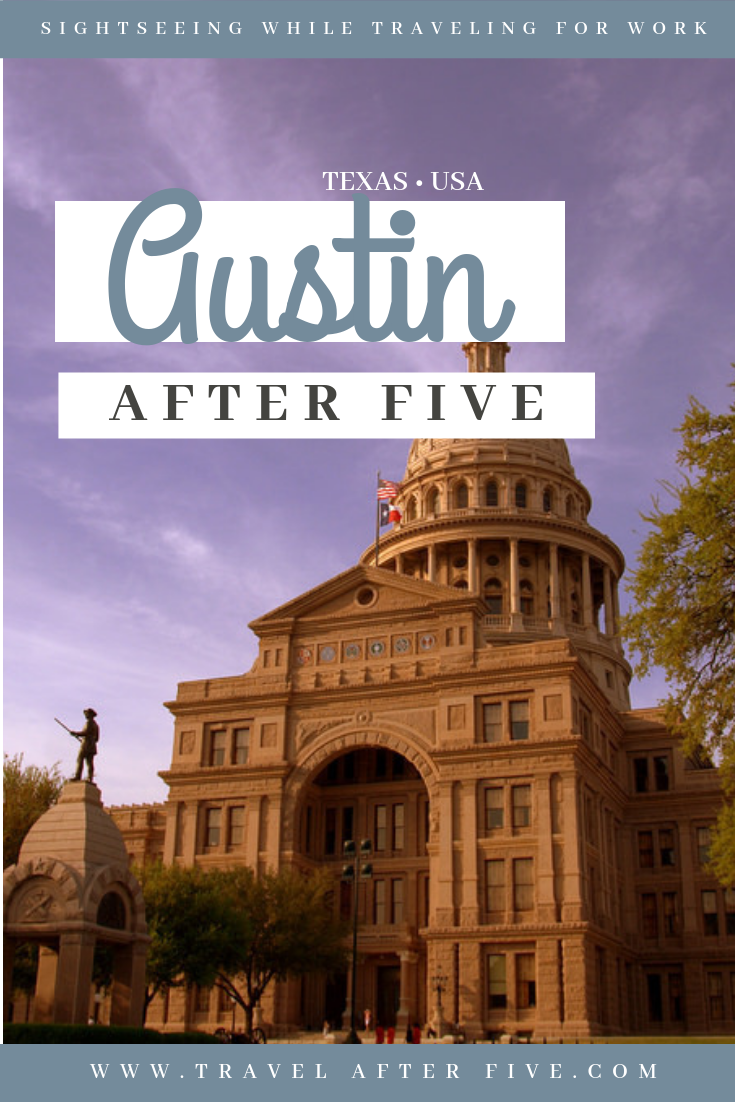 Austin After Five: The Lone Star\'s Capital