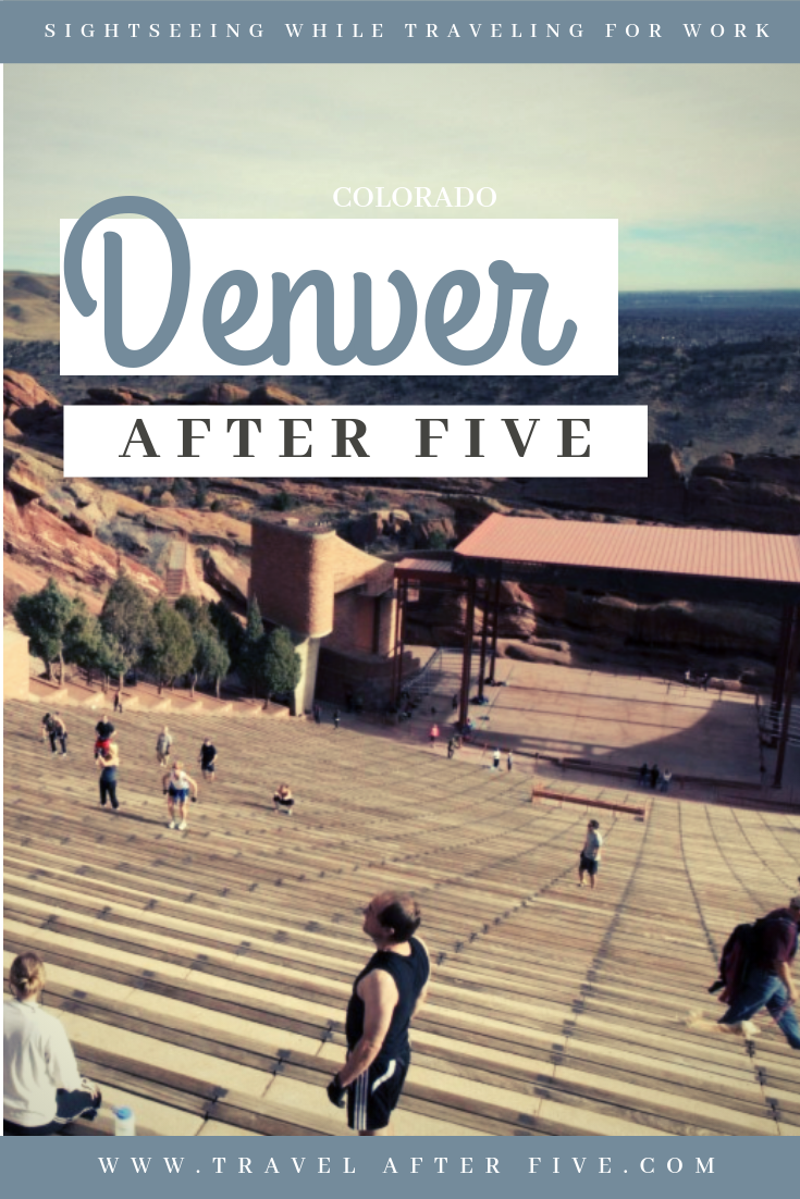Denver After Five: The Mile High City