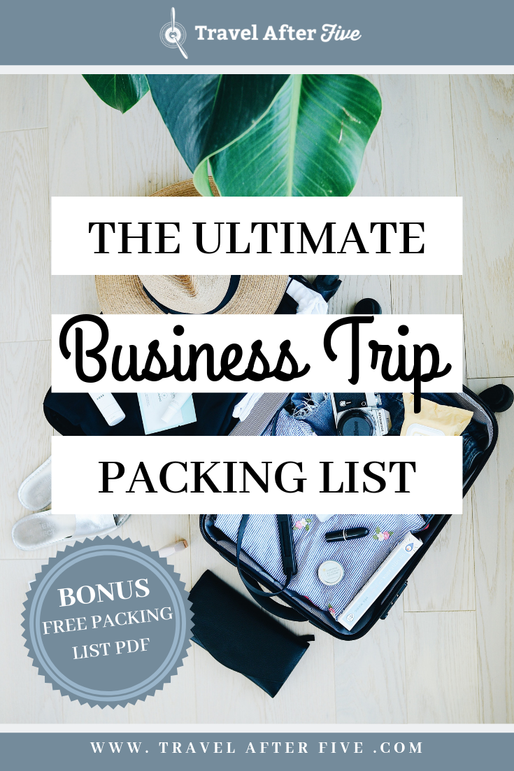 The Ultimate Packing List for Work Trips