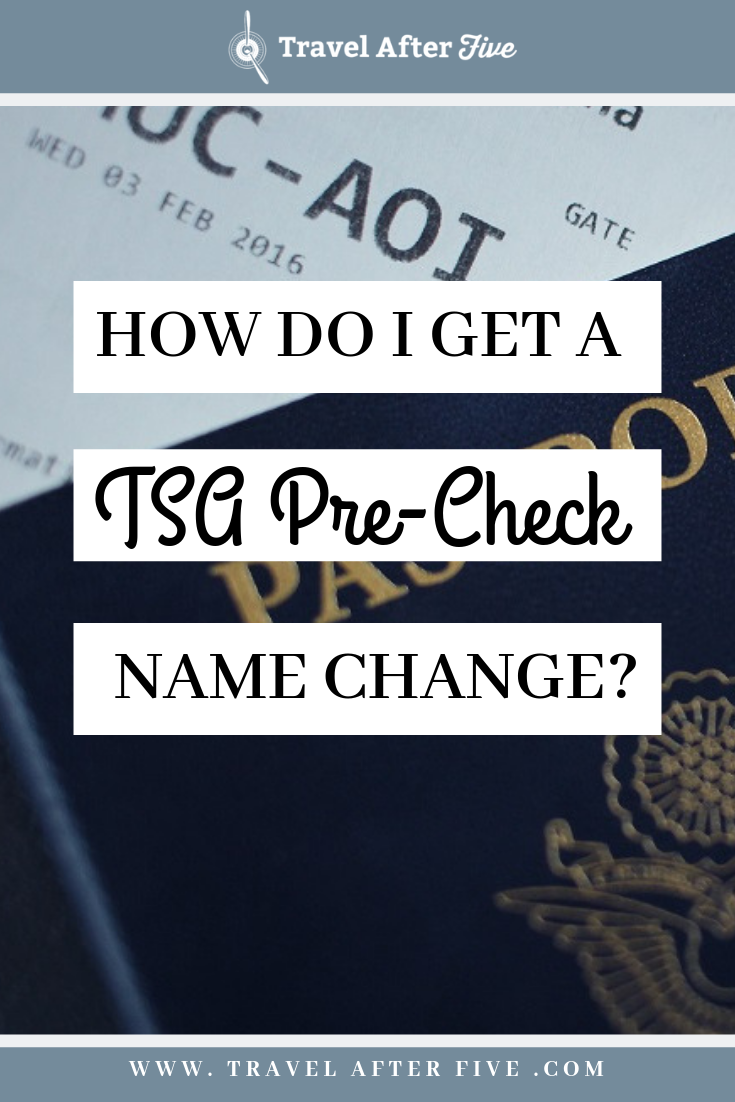 How Do I Change My Name on TSA Pre-Check?