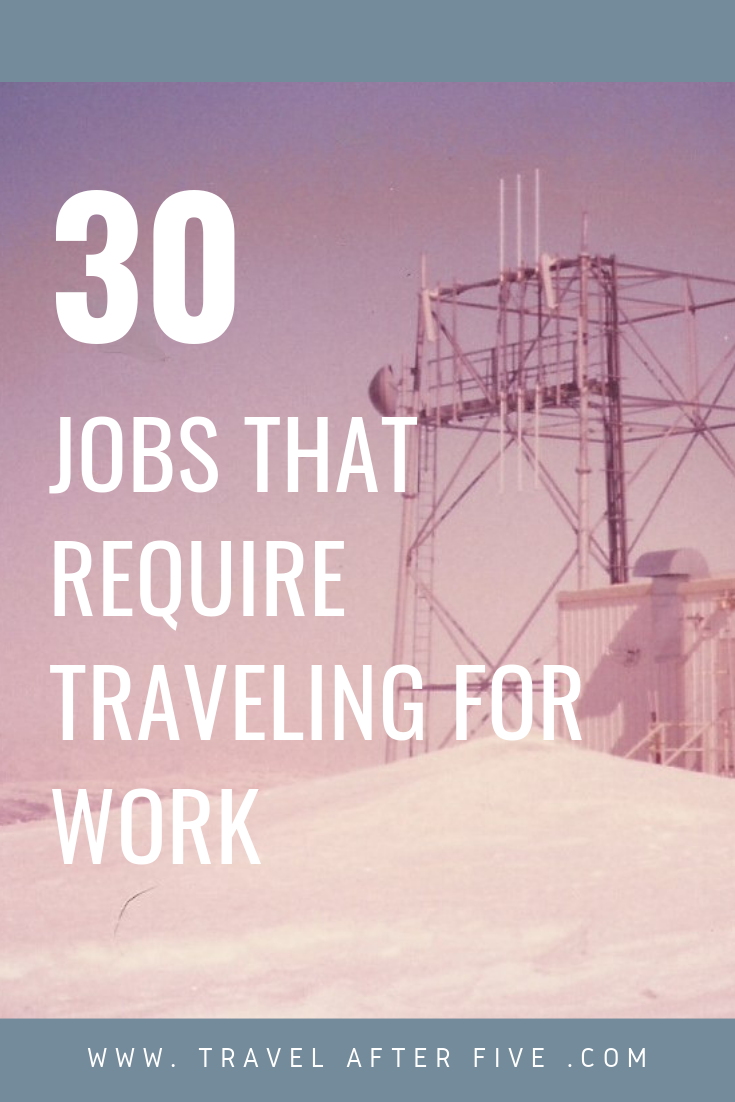 30 Jobs That Require Traveling for Work