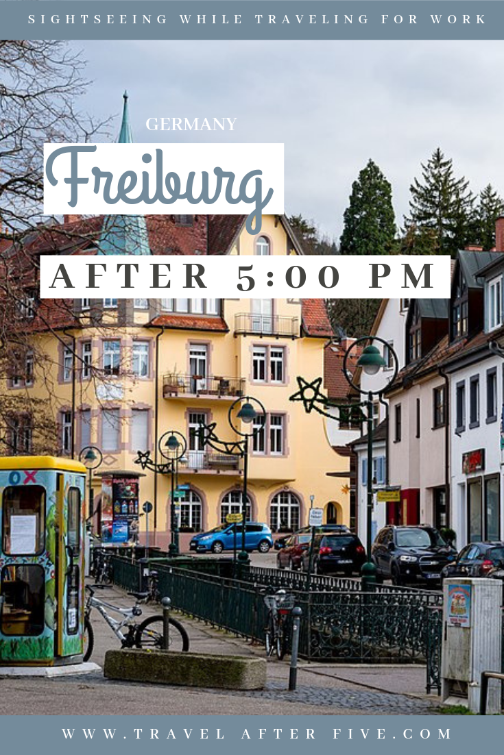Freiburg, Germany After 5:00 pm
