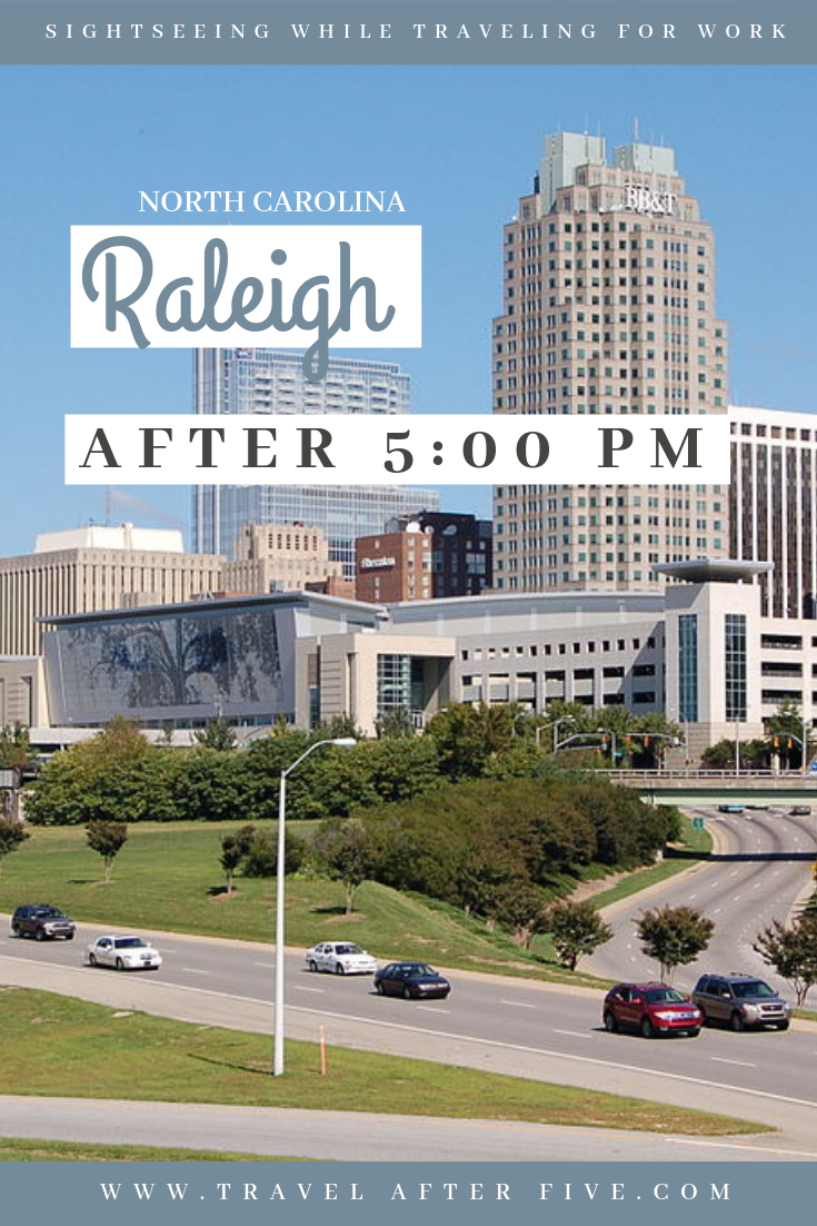 Raleigh, North Carolina After 5:00 pm