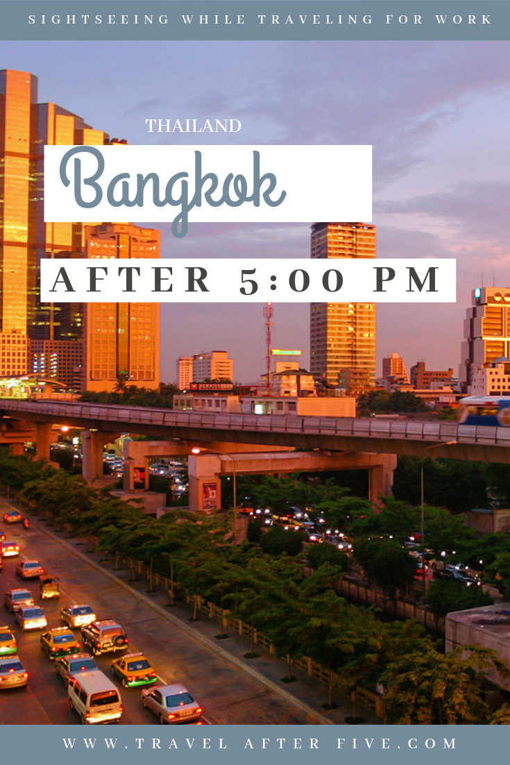 Bangkok, Thailand After 5:00 pm