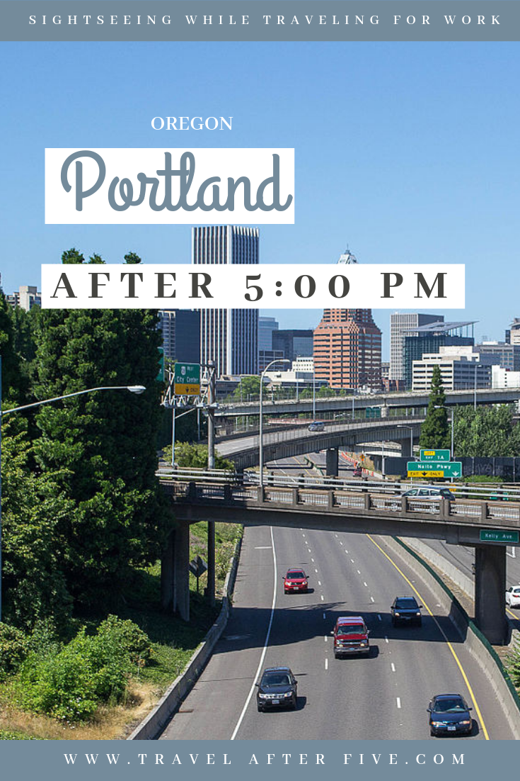Portland After 5:00 pm