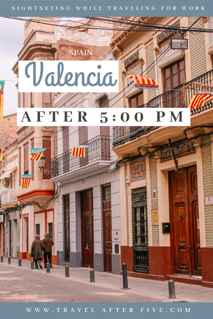 Valencia, Spain After 5:00 pm