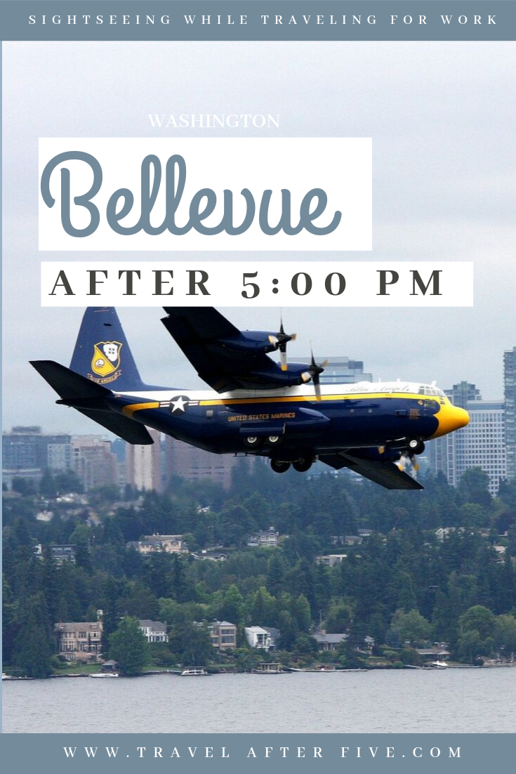 Bellevue, WA After 5:00 pm