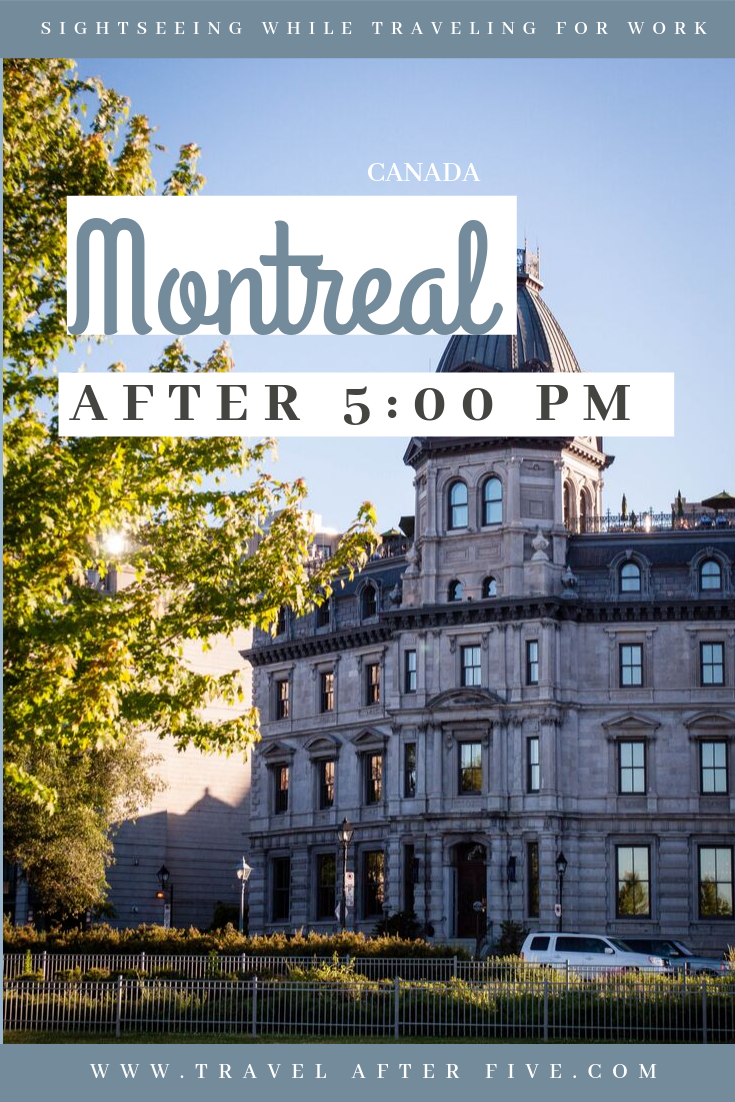 Montreal, Quebec After 5:00 pm