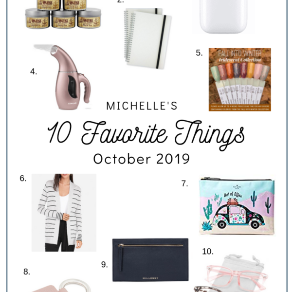 Pin for Michelle's 10 Favorite Things October 2019