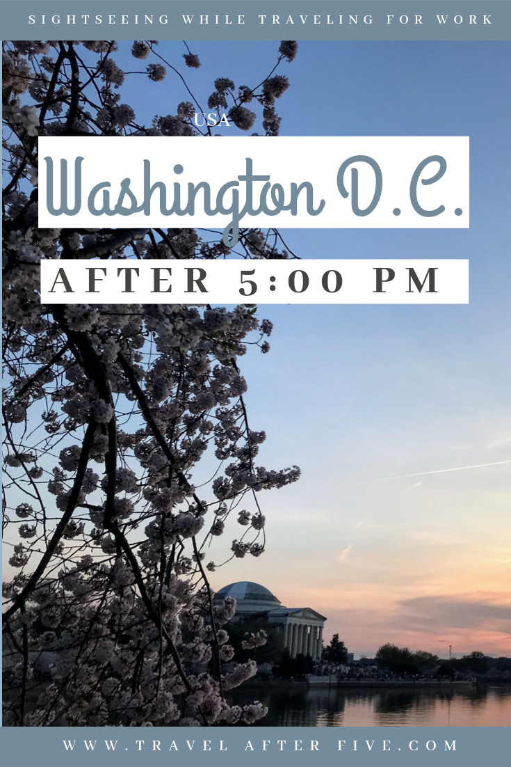 Washington, D.C. After 5:00 pm