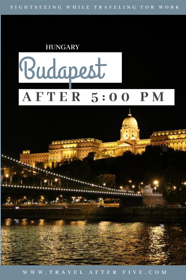 Budapest, Hungary After 5:00 pm