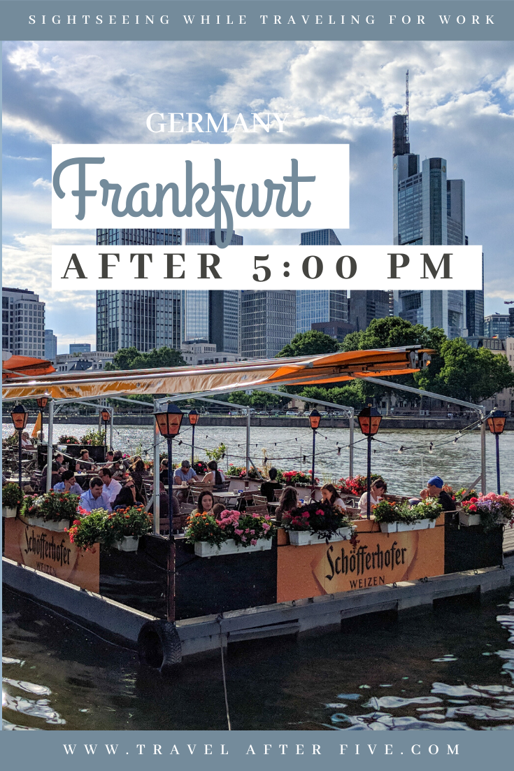 Frankfurt, Germany After 5:00 pm