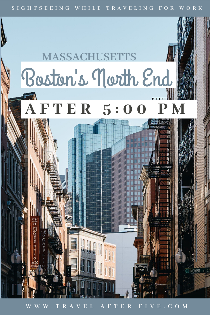 Boston\'s North End After 5:00 pm