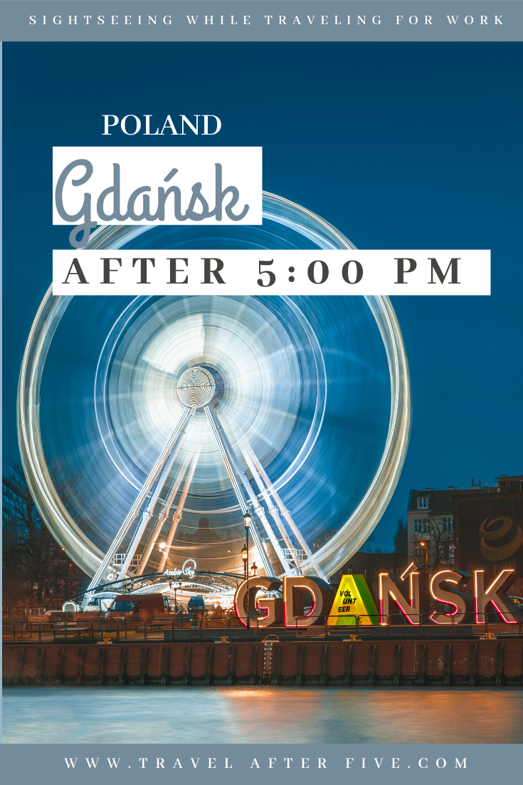 Gdańsk, Poland After 5:00 pm