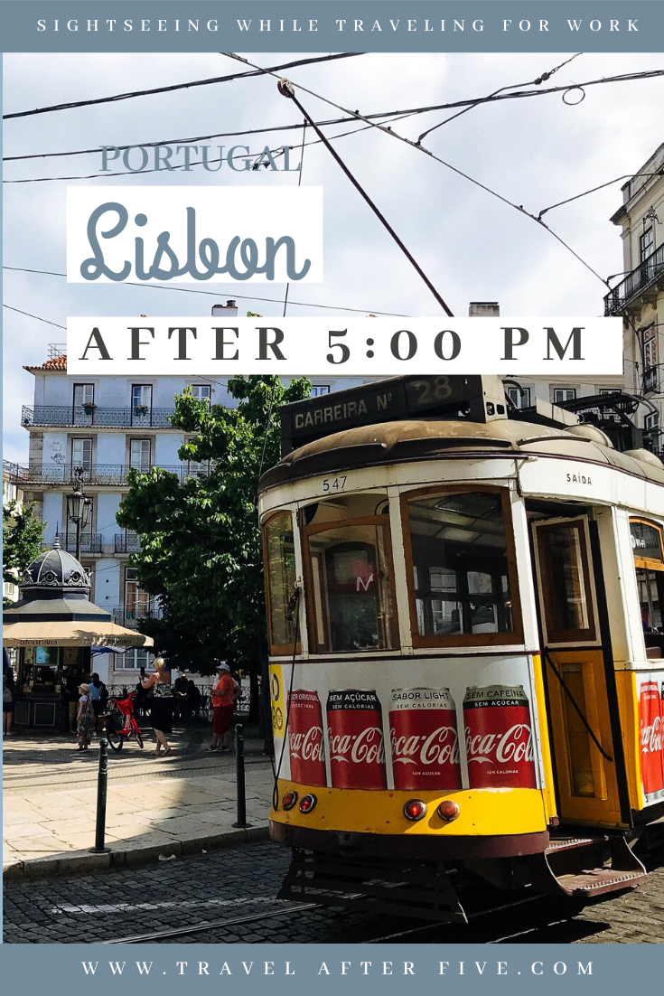 Lisbon, Portugal After 5:00 pm