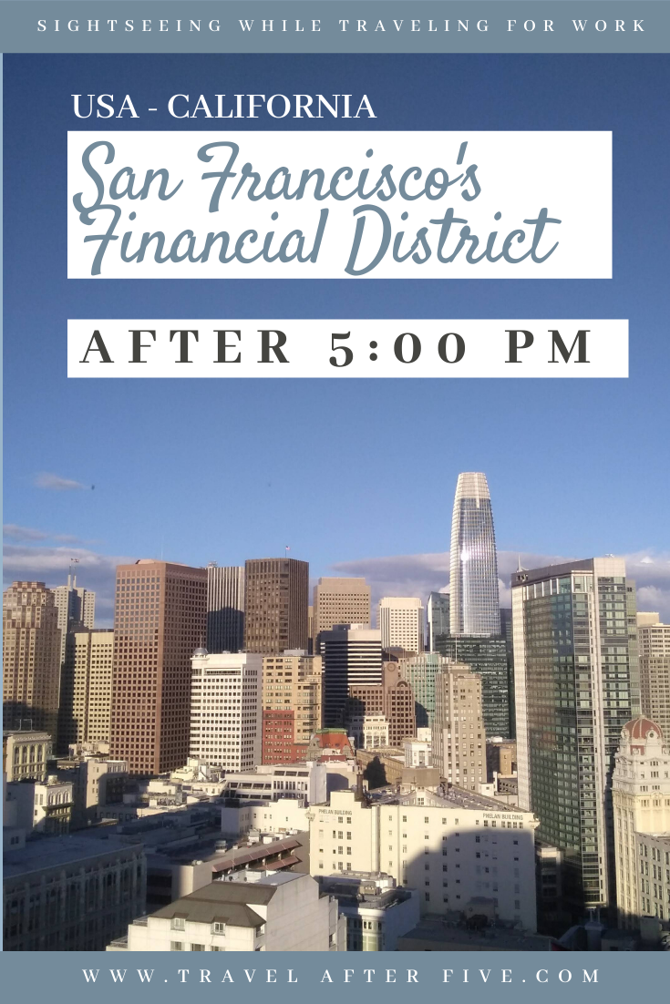 San Francisco\'s Financial District After 5:00 pm