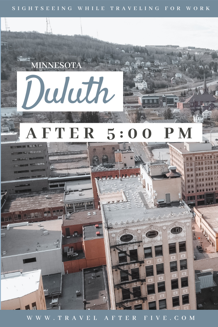Duluth, Minnesota After 5:00 pm