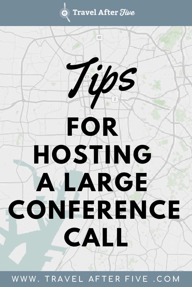 Tips for Hosting a Large Conference Call