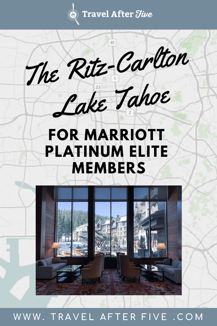 The Ritz-Carlton Lake Tahoe Review for Marriott Platinum Elite Members