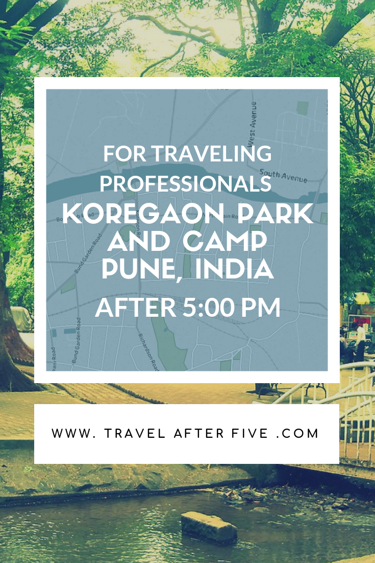 Koregaon Park and Camp in Pune After 5