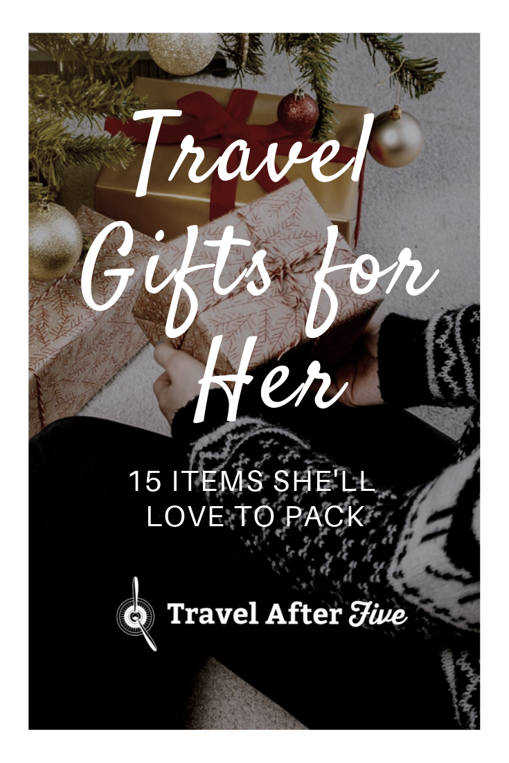 Travel Gift Guide for Her: 15 Items She\'ll Love to Pack